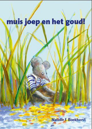 muis joep en het goud! (6/7 jaar, E3)